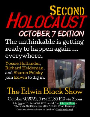 Second Holocaust: The October 7 Edition