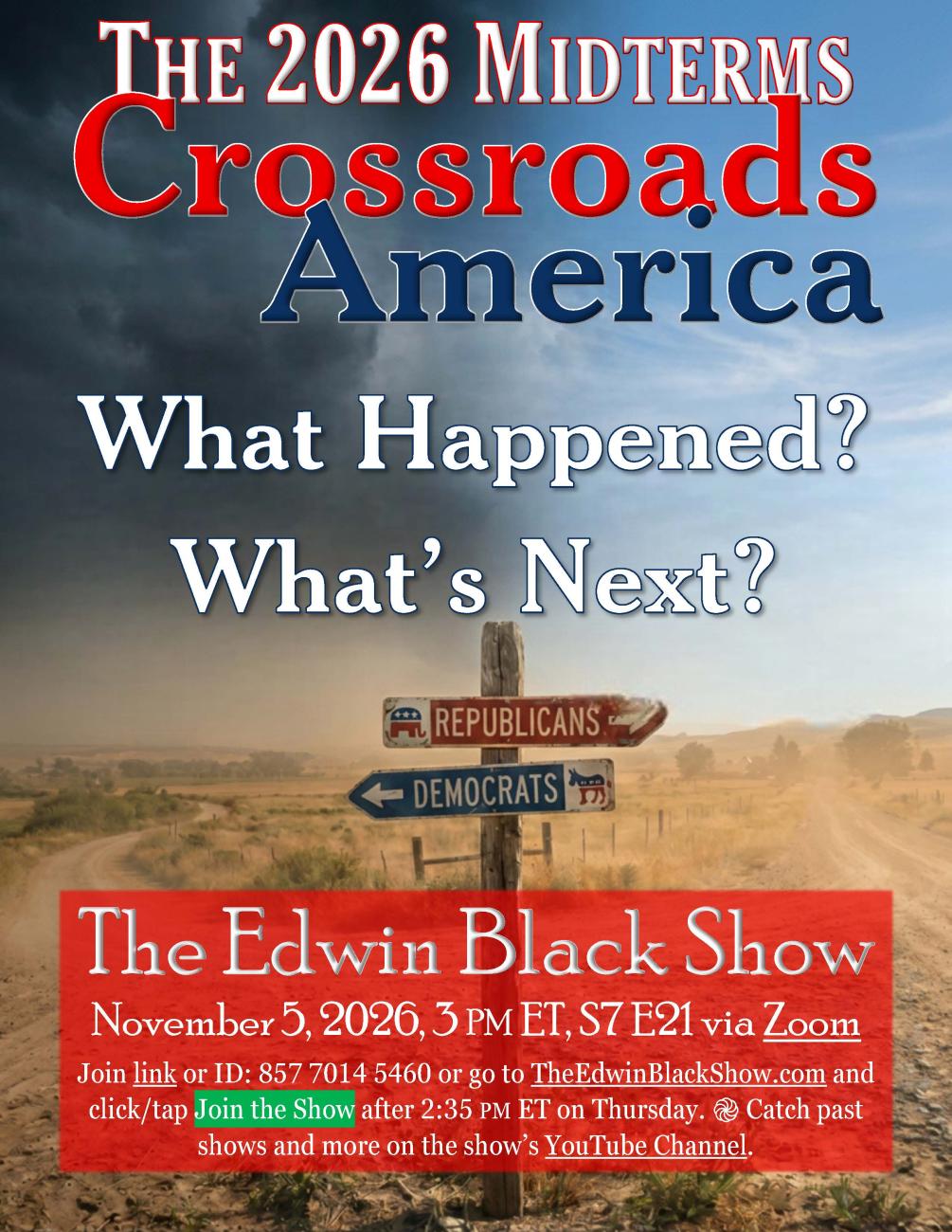 Crossroads America Part 3: What Happened; What's Next