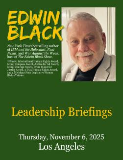 Special Event: Edwin Black Presents Leadership Briefings in Los Angeles